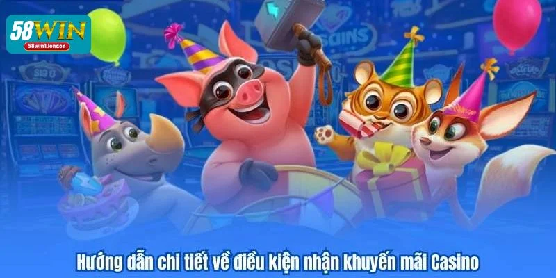 Điều kiện cơ bản trong các chương trình khuyến mãi 58WIN.