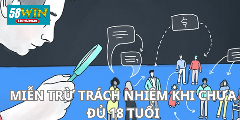 Miễn trừ trách nhiệm cho hội viên chưa đủ tuổi vị thành niên.