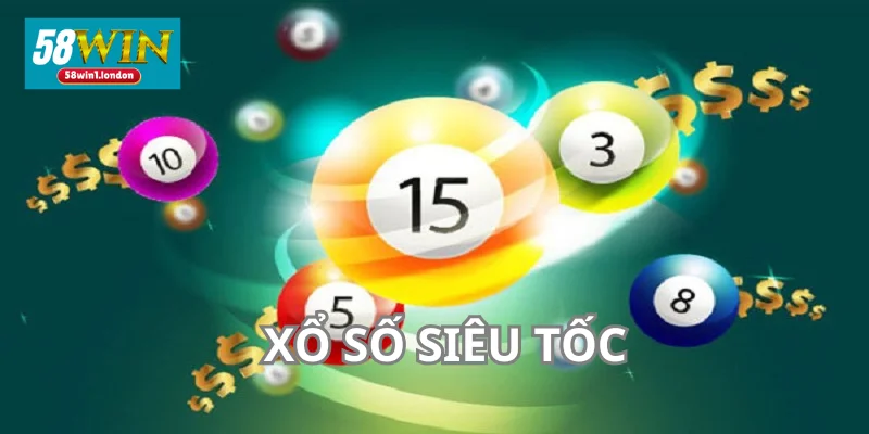 Xổ Số Siêu Tốc được mở thưởng ngay lập tức.